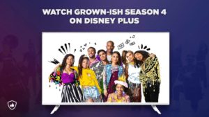How to Watch ‘Grown-ish’ Season 4 on Disney Plus in France