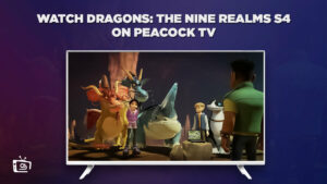 How to Watch Dragons: The Nine Realms Season 6 Online in Spain on Peacock