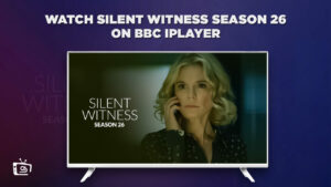 How to Watch Silent Witness Season 26 in USA