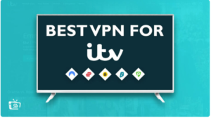 ITV VPN: Watch it in USA [Easy Hacks]