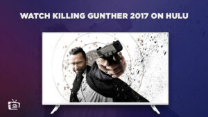 How to Watch Killing Gunther (2017) in Canada on Hulu