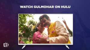 How To Watch Gulmohar outside USA On Hulu [2 Minutes Guide]