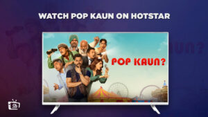 Watch Pop Kaun in USA on Hotstar in 2023 [Latest] 