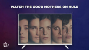 How to Watch The Good Mothers in Germany on Hulu