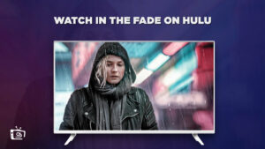 How To Watch In The Fade (2017) in Canada On Hulu