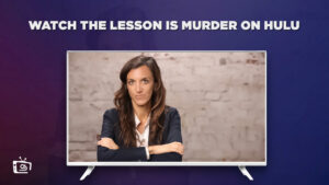 Watch The Lesson Is Murder Complete Docuseries in Canada On Hulu