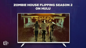 Watch Zombie House Flipping Season 2 outside USA On Hulu