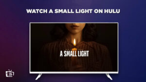 How to Watch A Small Light in South Korea on Hulu [Easy Steps]