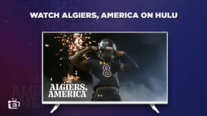 How to Watch Algiers, America Docuseries outside USA on Hulu