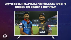 How to Watch Delhi Capitals vs Kolkata Knight Riders In USA on Hotstar in 2023?