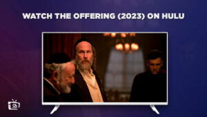 How to Easily Watch The Offering (2023) in Canada on Hulu