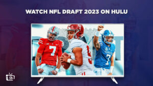 How to Watch NFL Draft 2023 outside USA on Hulu