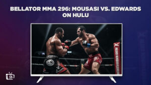Watch Bellator MMA 296: Mousasi vs. Edwards in South Korea on Hulu – Free Methods
