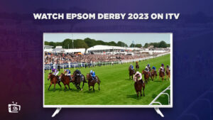 How to Watch Epsom Derby 2023 in France on ITV