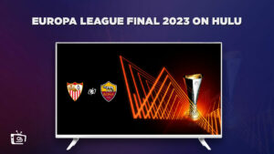 Watch Europa League Final 2023 Live in South Korea on Hulu (Freemium Streaming Methods)