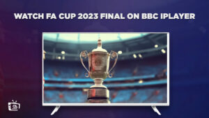 How to Watch Men’s FA Cup 2023 Final Outside UK on BBC iPlayer
