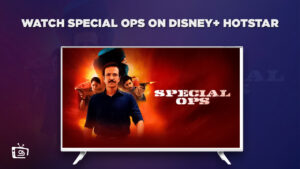 How to watch Special OPS Season 1 in South Korea on Hotstar? [2023 Guide]