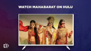 How to Watch Mahabharat in South Korea on Hulu Easily