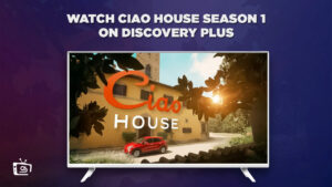 How Can I Watch Ciao House Season 1 in South Korea On Discovery Plus?