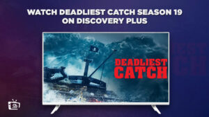 How Can I Watch Deadliest Catch Season 19 in Netherlands on Discovery Plus?