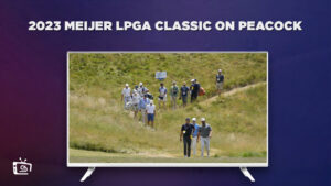 How to Watch 2023 Meijer LPGA Classic in UAE on Peacock [2 Min Hack] 