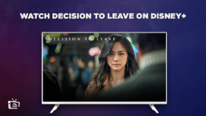 Watch Decision to Leave From Anywhere On Disney Plus