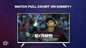Watch Full Count in Spain On Disney Plus