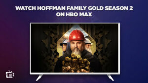 How To Watch Hoffman Family Gold Season 2 Outside USA on Max