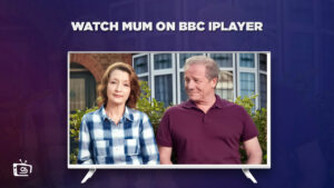 How to Watch Mum in Hong Kong on BBC iPlayer