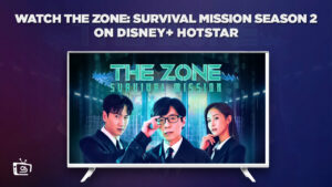 How To Watch The Zone: Survival Mission Season 2 in Japan On Hotstar In 2023? [Free Guide]