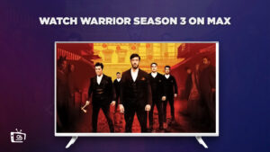 How To Watch Warrior Season 3 Outside USA on Max