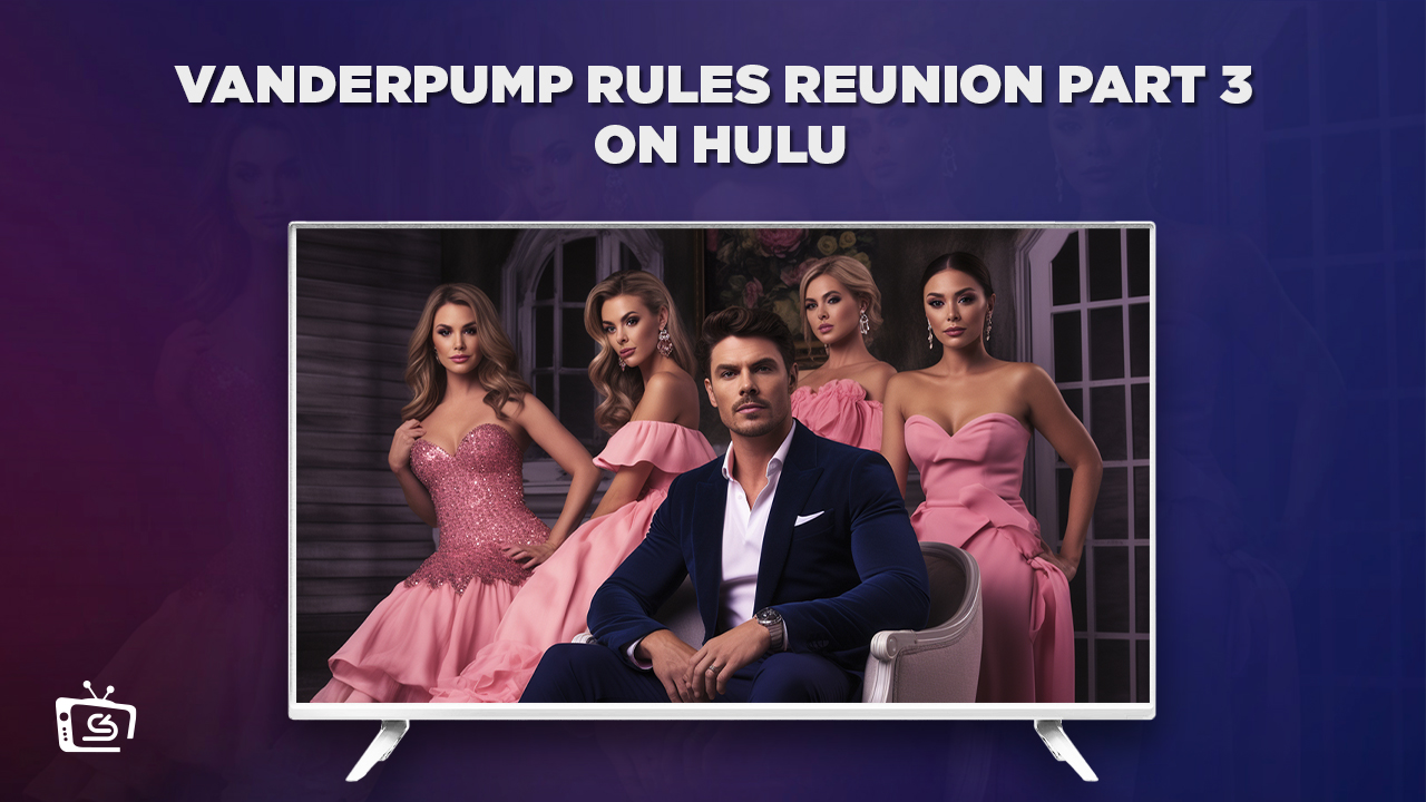 Watch Vanderpump Rules Reunion Part 3 in UK on Hulu
