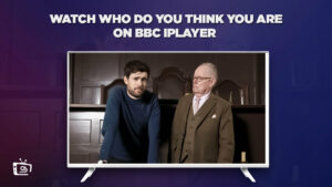 How to Watch Who Do You Think You Are in Hong Kong on BBC iPlayer