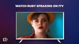 How to Watch Ruby Speaking in UAE on ITV