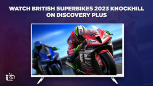 How To Watch British Superbikes 2023 Knockhill in Italy on Discovery Plus?