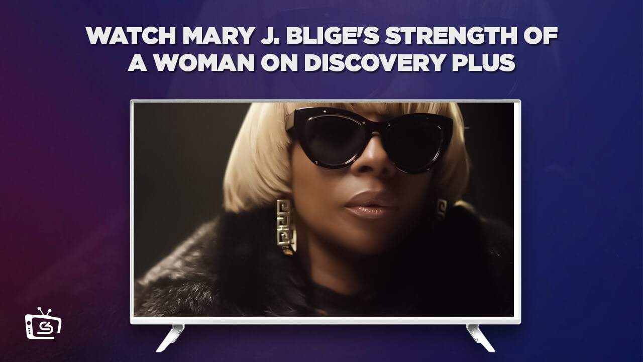 Watch Mary J. Blige's Strength of a Woman Outside USA