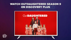 How To Watch Outdaughtered Season 9 in Netherlands on Discovery Plus?