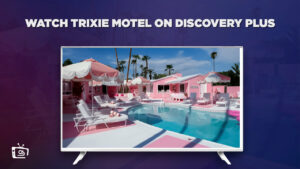 How To Watch Trixie Motel in South Korea on Discovery Plus?