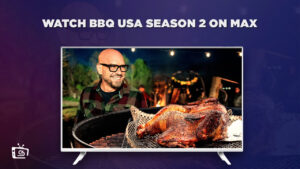 How To Watch BBQ USA Season 2 Outside USA on Max