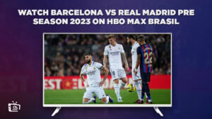 How to Watch Barcelona vs Real Madrid Pre-Season 2023 Live in USA on HBO Max