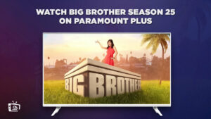 How to Watch Big Brother season 25 in UK on Paramount Plus