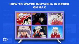 How To Watch Inuyasha In Order Outside USA