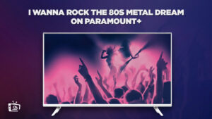 How to Watch I Wanna Rock: The 80’s Metal Dream in UK on Paramount Plus
