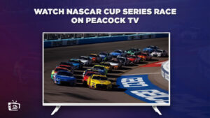 How To Watch NASCAR Cup Series Race in UAE On Peacock [Quick Hack]