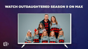 How To Watch OutDaughtered Season 9 Outside USA on Max