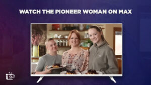 How to Watch The Pioneer Woman Outside USA