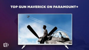 Watch Top Gun Maverick in UK on Paramount Plus