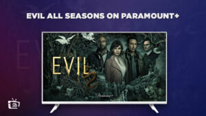 How to Watch Evil All Seasons in UK on Paramount Plus (All Seasons)