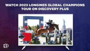 How To Watch 2023 Longines Global Champions Tour in Netherlands On Discovery+? [Simple Guide]