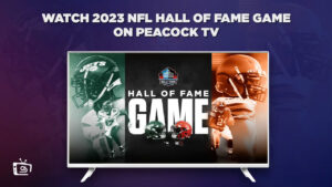 How to Watch 2023 NFL Hall of Fame Game in Spain on Peacock [NFL Preseason Browns vs Jets]